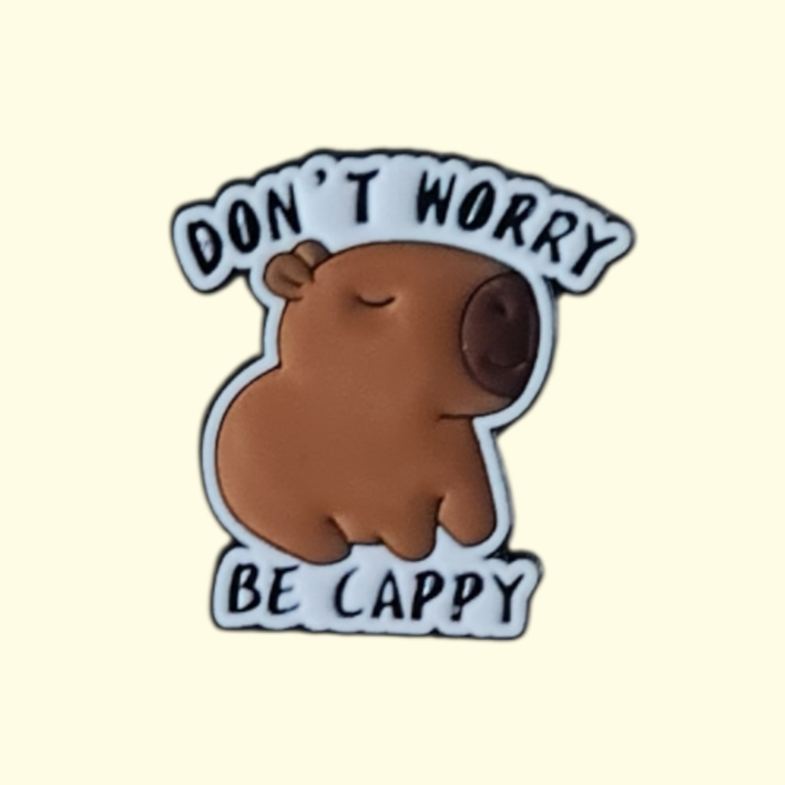 Capybara Don't Worry Pin Badge