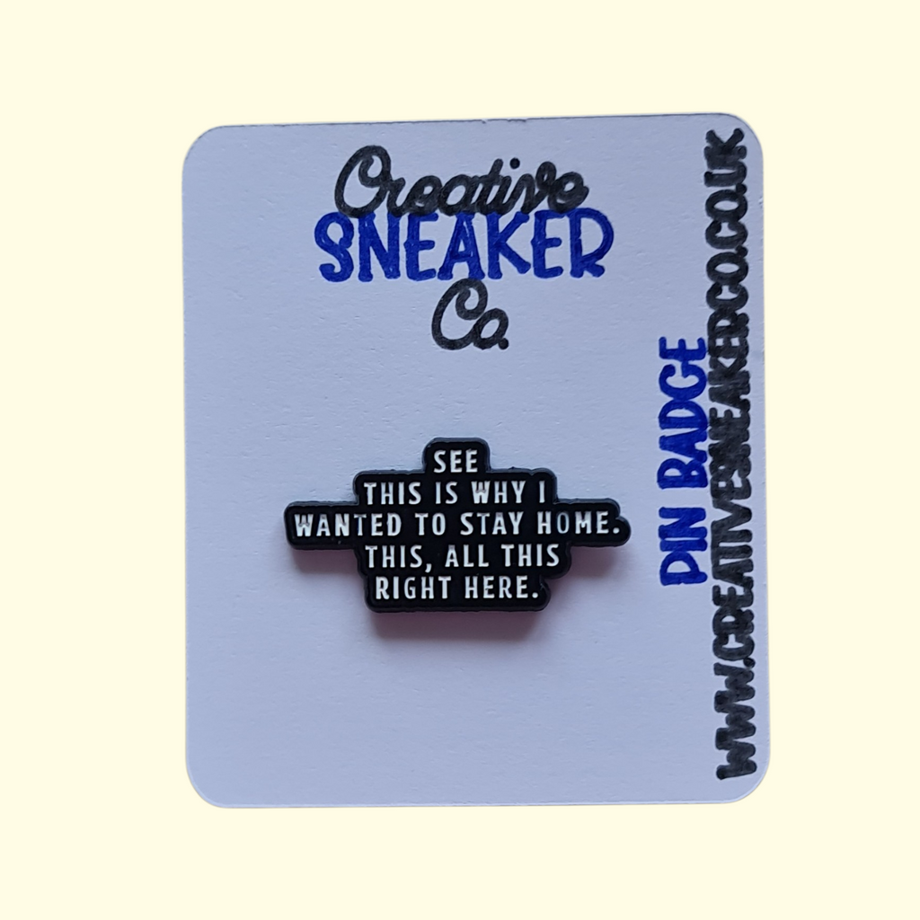 Quote Home Pin Badge