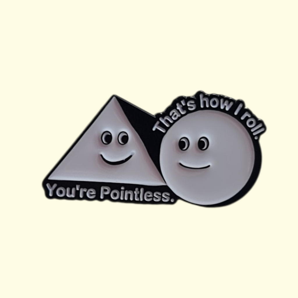 Quote Pointless Pin Badge