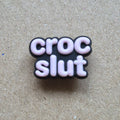 Slogan - Croc Slut Crocs Charm Pick 'N' Mix