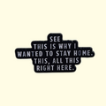 Quote Home Pin Badge