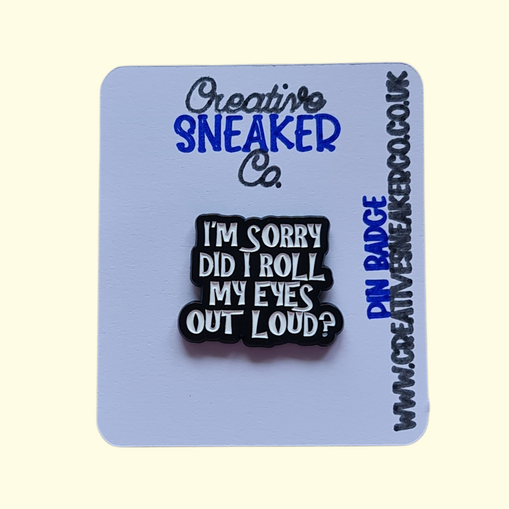 Quote Eye Roll Pin Badge