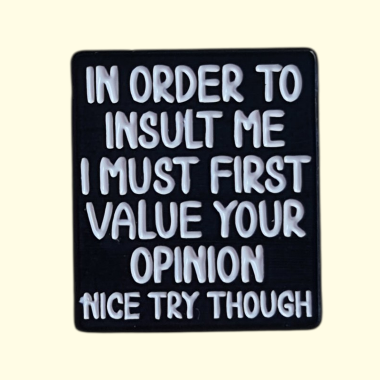 Quote Opinion Pin Badge