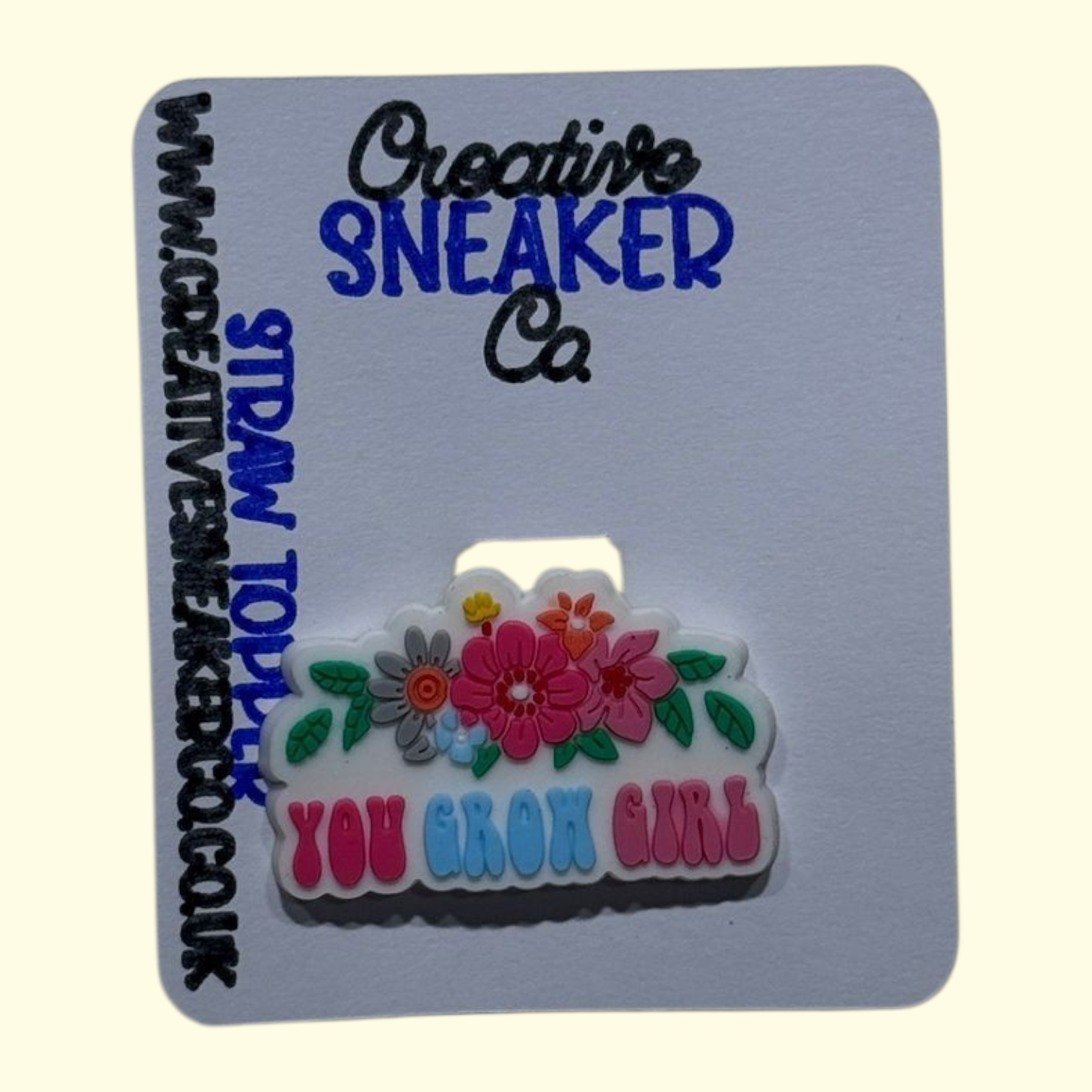 Quote You Grow Straw Topper